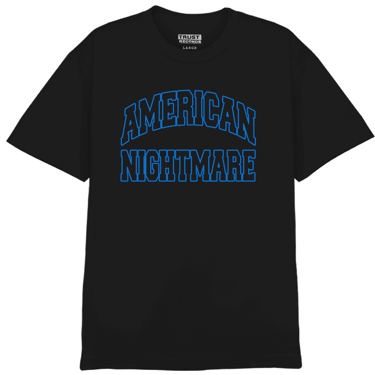 Black t-shirt by American Nightmare featuring large blue, bold, college-style "AMERICAN NIGHTMARE" lettering on comfort colors fabric. Estimated shipping: 7/10/26.