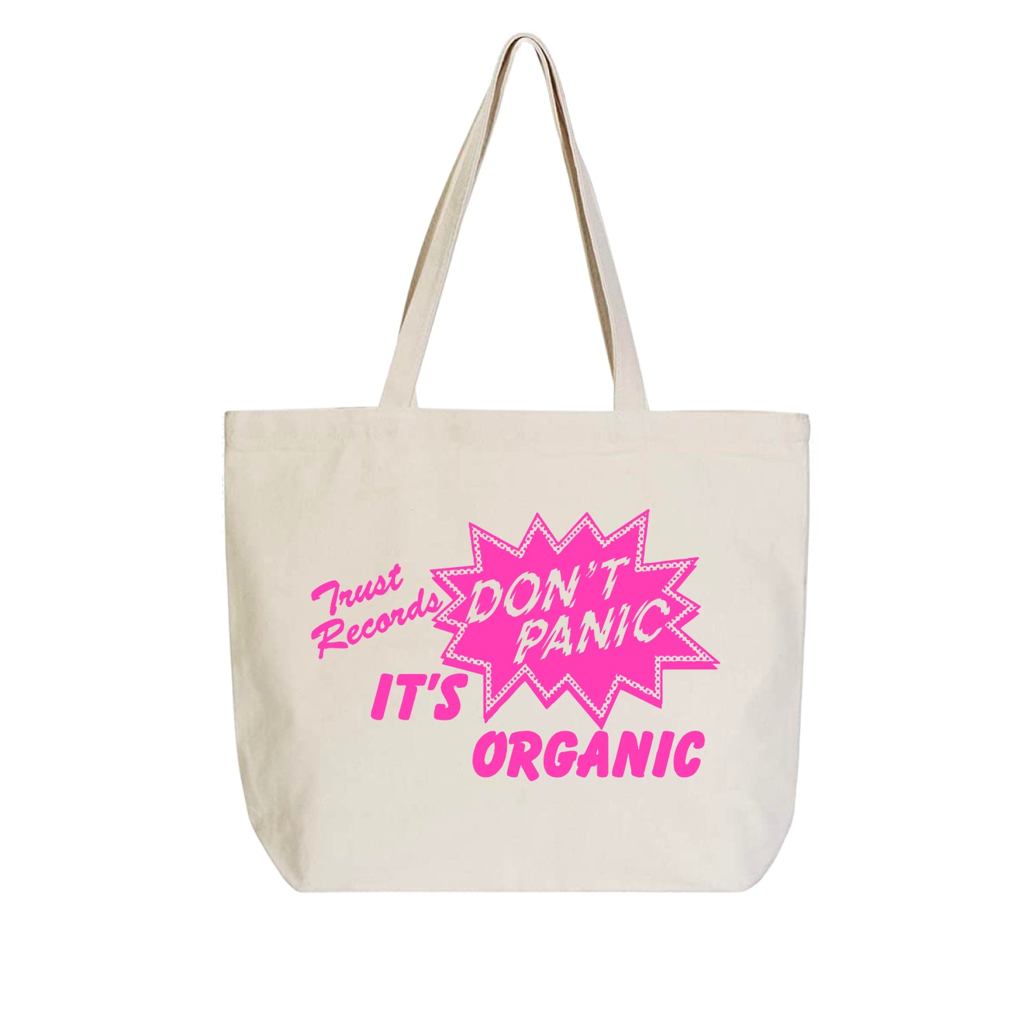 The Trust Records Natural Tote Bag features pink "DON'T PANIC ITS ORGANIC" text in a bold, comic style on beige cotton—an eco-friendly tote perfect for everyday use.